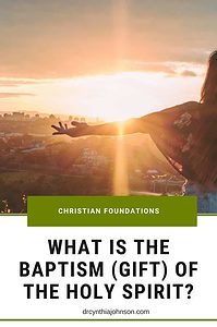 What is the Baptism (Gift) of the Holy Spirit