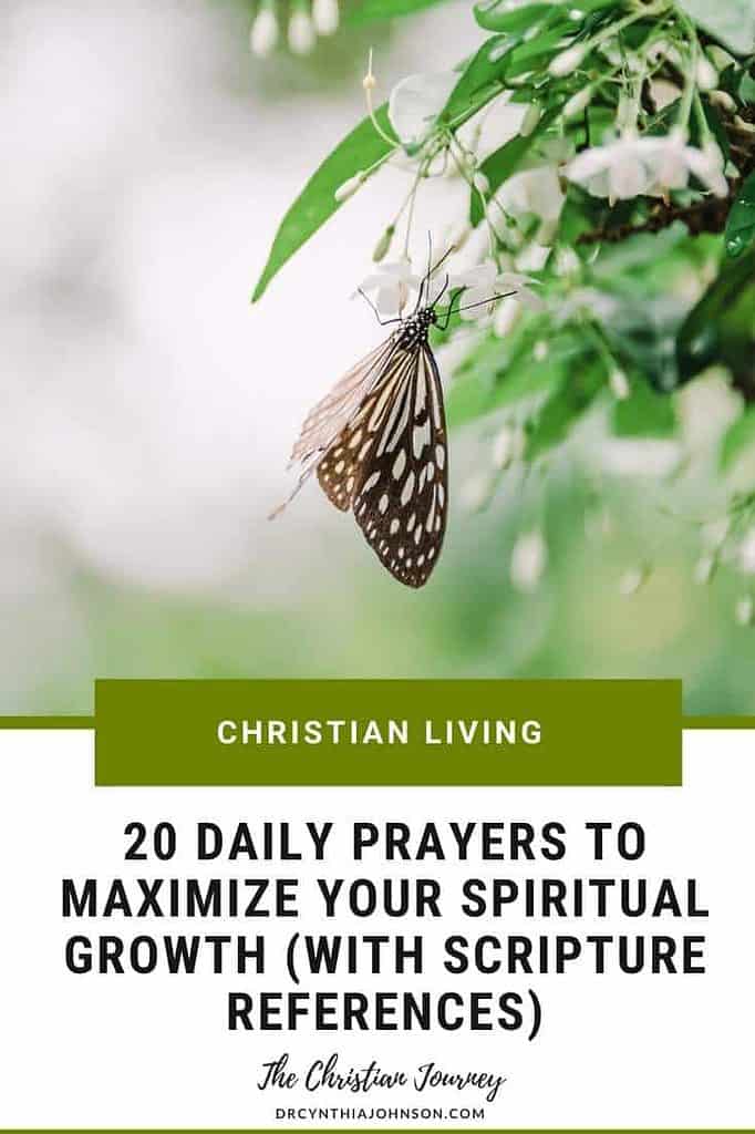 Daily Prayers to Maximize Your Spiritual Growth with Scripture References