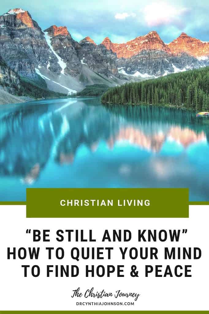 Be Still and Know: How to Quiet Your Mind & Find Peace