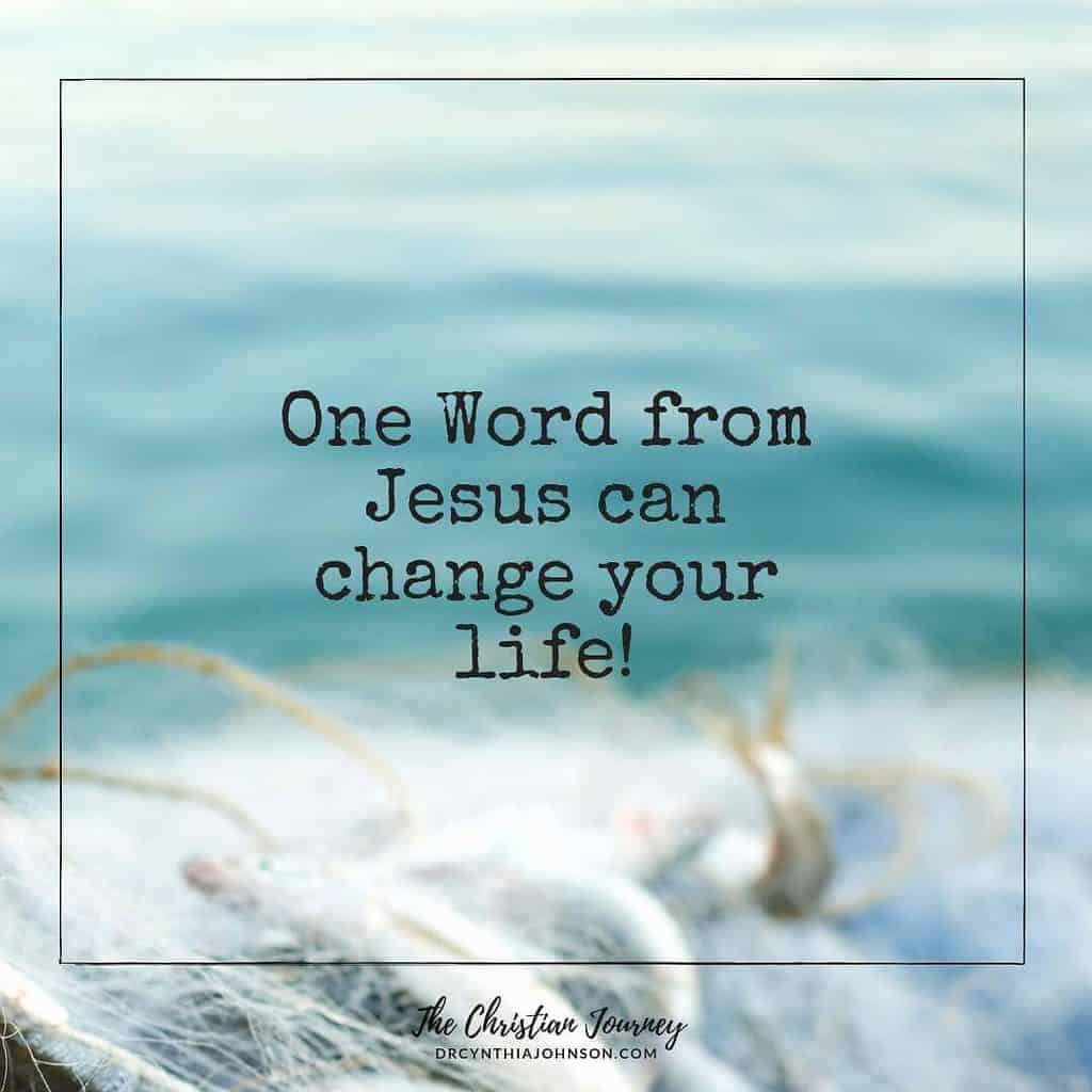 One Word from Jesus can change your life