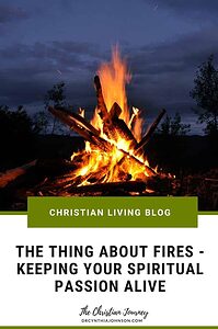 Keeping Your Spiritual Passion (fire) Alive