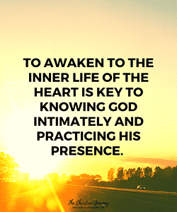 Why Can't I Feel God's Presence?  and Practice God's presence